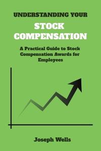 Understanding Your Stock Compensation