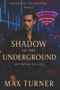 Shadow of the Underground