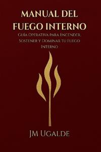 Manual Del Fuego Interno