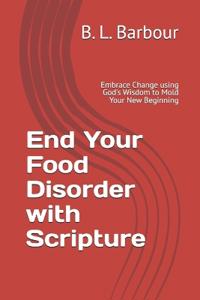 End Your Food Disorder with Scripture