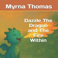 Dazzle The Dragon and The Fire Within