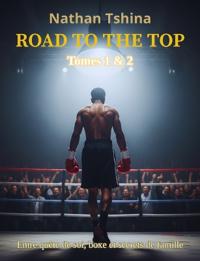Road to the Top - Tome 1-2