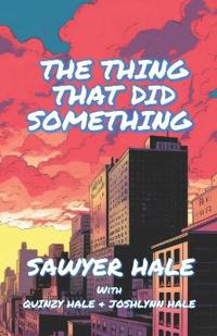 The Thing That Did Something