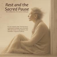 Rest and the Sacred Pause