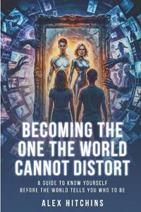 Becoming the One the World Cannot Distort