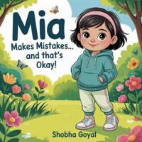 Mia Makes Mistakes... and That's Okay!