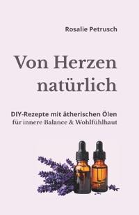 Von Herzen natürlich