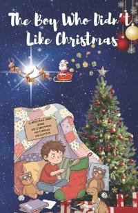 The Boy Who Didn't Like Christmas