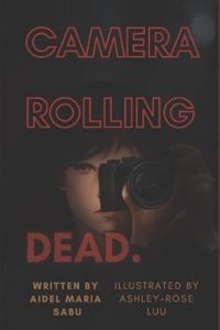 Camera Rolling Dead.