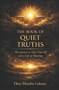 The Book of Quiet Truths