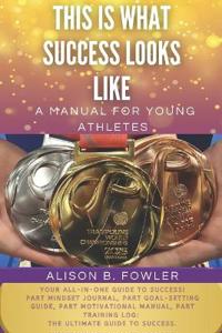 This Is What Success Looks Like