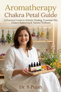 Aromatherapy Chakra Petal Guide
