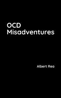OCD Misadventures