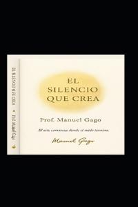 El Silencio Que Crea