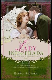 Uma Lady Inesperada / Série Time Travel