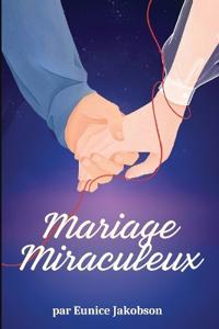 Mariage Miraculeux