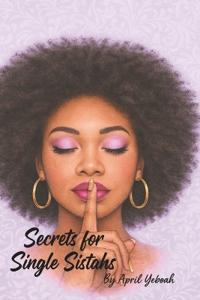Secrets for Single Sistahs