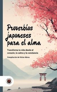 Abreu, V: Proverbios japoneses para el alma