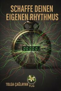 Schaffe deinen eigenen Rhythmus