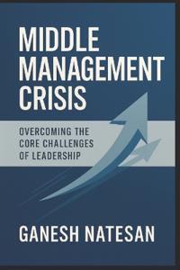 Middle Management Crisis
