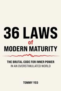 36 LAWS of MODERN MATURITY