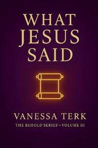 What Jesus Said