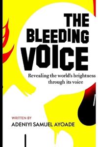 The Bleeding Voice