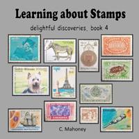 Learning about Stamps - delightful discoveries