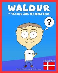 Waldur - The boy with the giant head