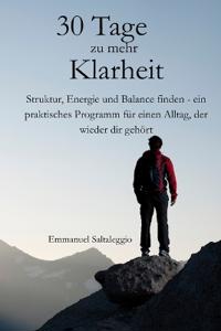 30 Tage zu mehr Klarheit