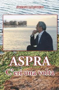 Aspra - C'eri una volta