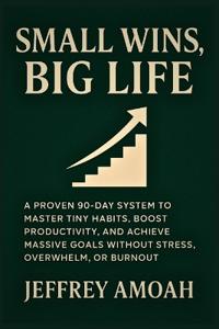 Small Wins, Big Life