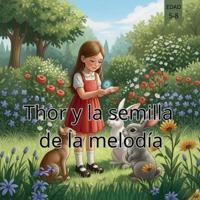 Thor y la semilla de la melodía