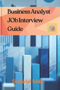 Business Analyst JOB Interview Guide