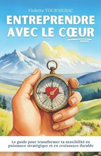 Entreprendre avec le coeur