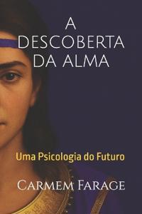 A Descoberta Da Alma