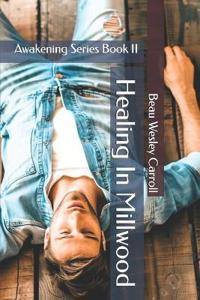 Healing In Millwood