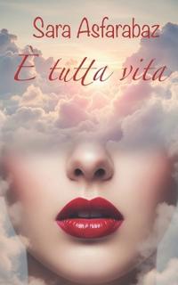 È tutta vita
