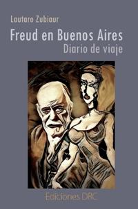 Freud en Buenos Aires