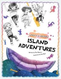 Rusty and Renee's Island Adventures