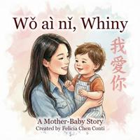 Wo ài ni, Whiny