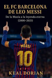 El FC Barcelona de Leo Messi