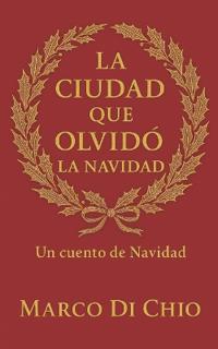 La ciudad que olvidó la Navidad