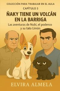 Capítulo 3. Ñaky tiene un volcán en la barriga
