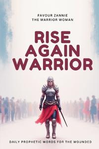 Rise Again Warrior