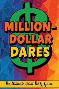 Million-Dollar Dares