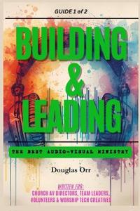 Building & Leading An Effective Audio-Visual Ministry