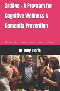 3rdAge - A Program for Cognitive Wellness & Dementia Prevention