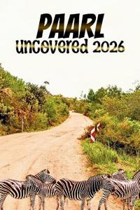 Paarl Uncovered