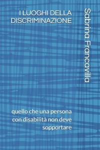 I Luoghi Della Discriminazione